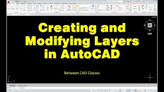 Creating and Modifying Layers in AutoCAD