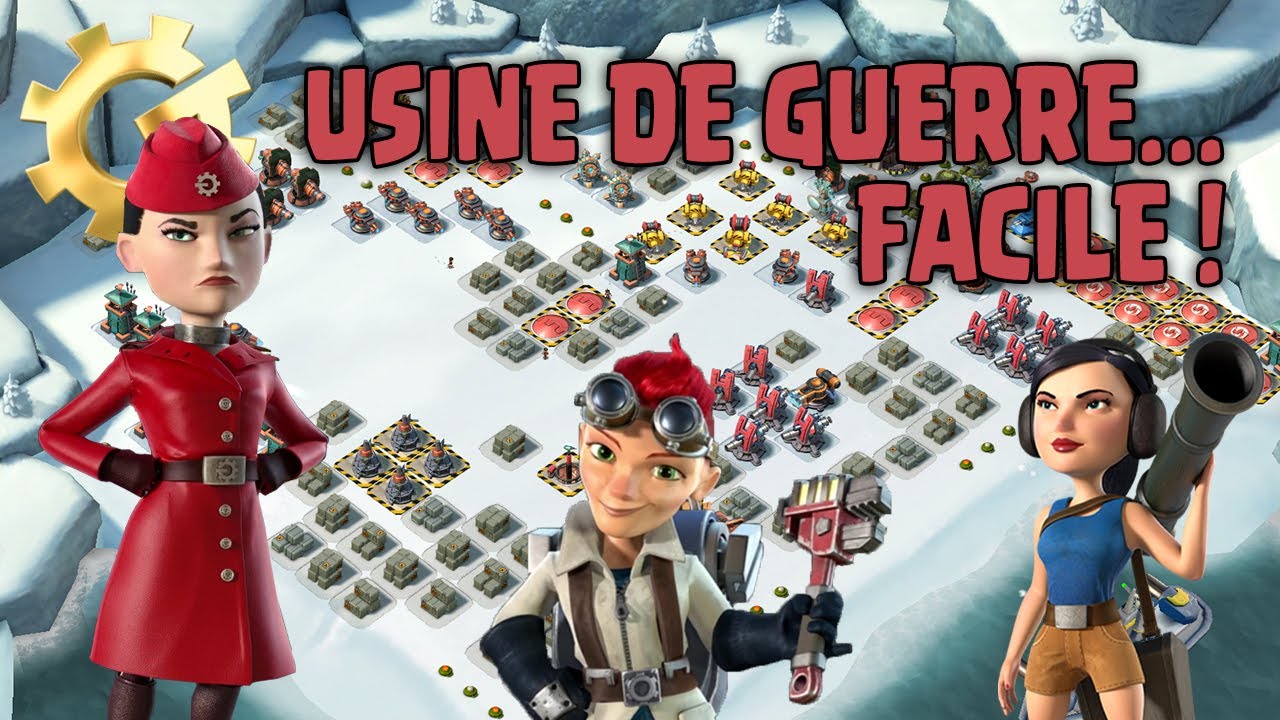 Comment Faire Pour Avoir L Usine De Guerre Boom Beach