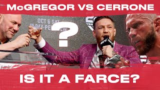 Is the Conor McGregor VS. Donald Cerrone Fight a Farce? | UFC 246