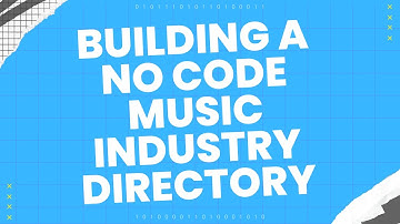 Building a no code music industry directory