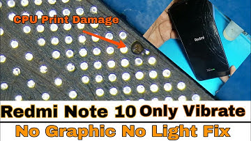 Redmi Note 10 Only Vibrate | No Graphic No light | Repair Solution