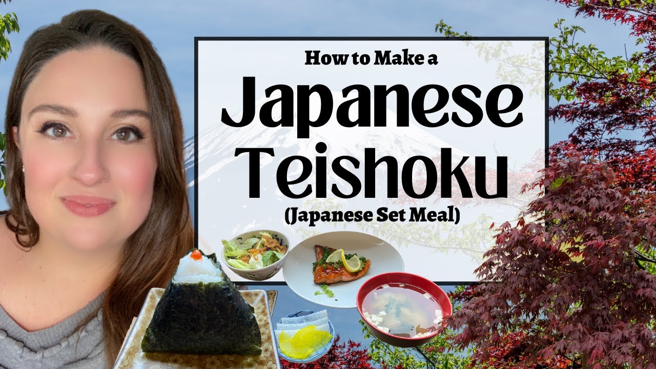 How to Make a Japanese Teishoku