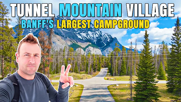 Ultimate Guide to Tunnel Mountain Village: Banff's Largest Campground