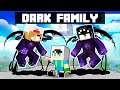 Adopted by a SCARY DARK Family in Minecraft