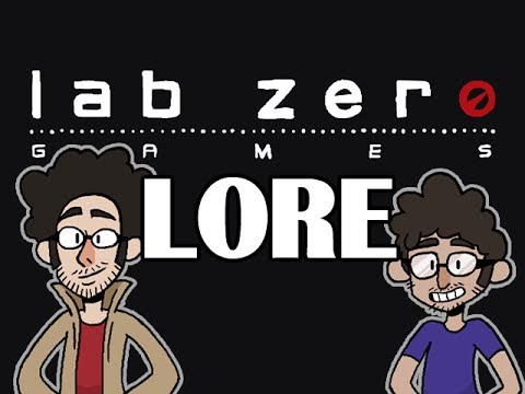 LORE -- Lab Zero Lore in a Minute!