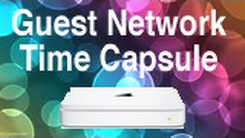 Time Capsule Guest Network Tutorial!