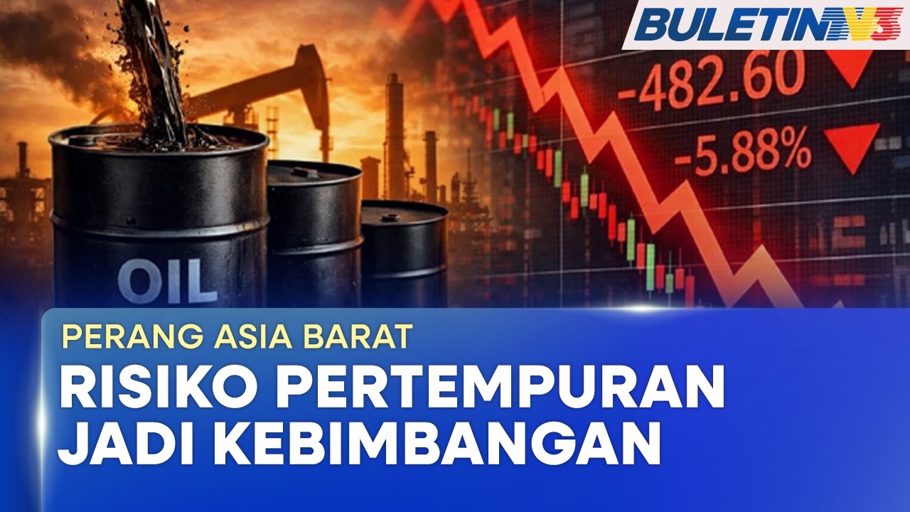 PERANG ASIA BARAT | Harga Minyak Melonjak, Langkah Mitigasi Perlu Untuk Lindungi Ekonomi, Rakyat(BU)