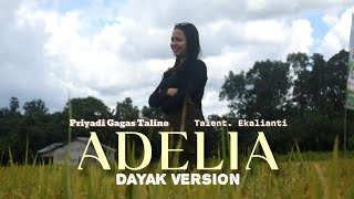 Priyadi Gagas Talino_Adelia Cover Dayak Version