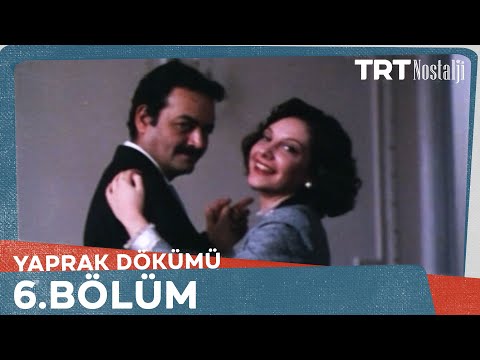 Yaprak Dökümü 6. Bölüm