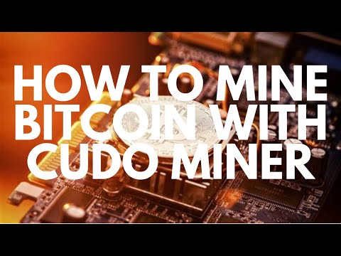 How To Mine Bitcoin With Cudo Miner Using A GPU