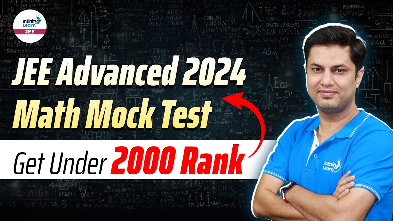 Jee Test Math JEE Advanced 2024 Math Mock Test | Get Under 2000 Rank | LIVE ...