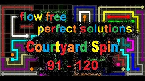 Flow Free - Courtyard Spin - Perfect Solutions for levels 91 - 120