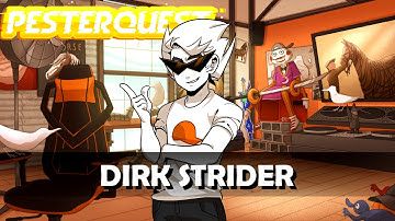 PESTERQUEST - Dirk Strider
