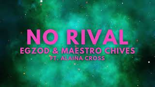 Egzod & Maestro Chives - No Rival (ft. Alaina Cross) | Trap | Future Archive
