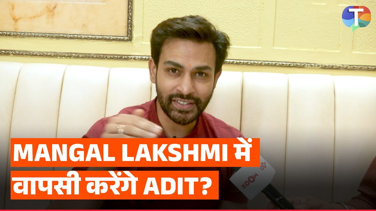 Mangal Lakshmi's Naman Shaw SPILLS the beans on his return in the show post-leap | Exclusive