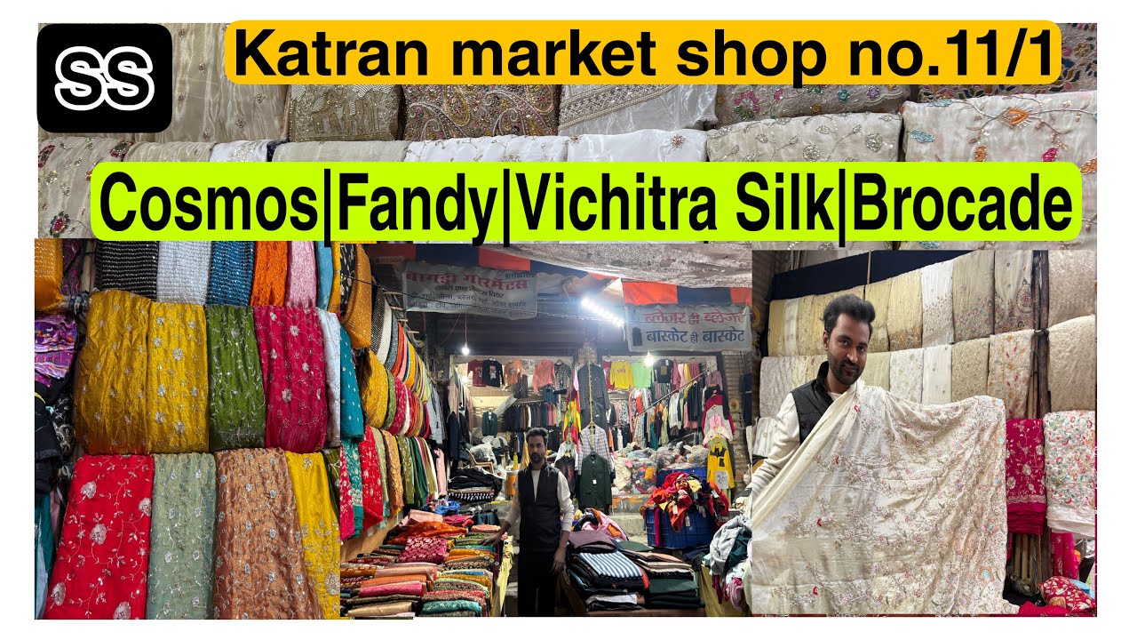Shop no.11/1 katran market Mangolpuri delhi export surplus cosmos,￼fendy,brocade,Vichitra,silk ￼😍❤️