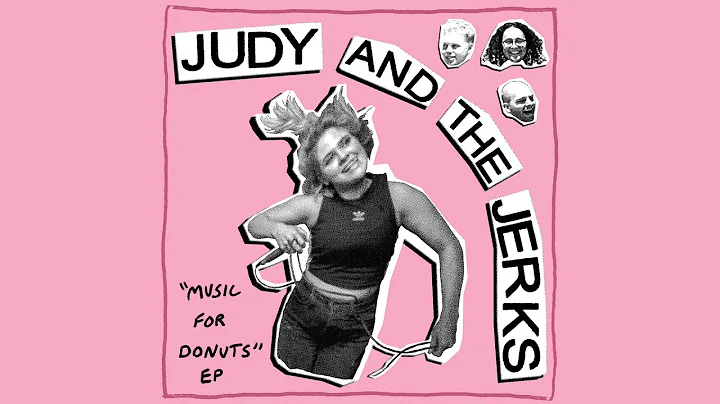 Judy and The Jerks - Music for Donuts