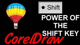 Corel Draw Tips & Tricks SHIFT Key and how it can HELP