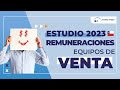 Estudio de remuneraciones equipos de venta industria inmobiliaria 2023 Chile