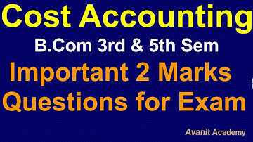 Cost Accounting 2 Marks Important Questions for Exam | B.Com 3rd & 5th Sem | KUD | RCUB | KSAWU |NEP