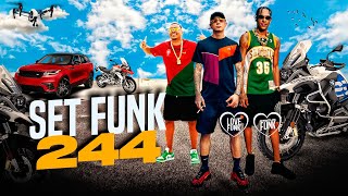 SET FUNK 244 - MC HARIEL, MC PAULIN DA CAPITAL, MC LIPI, MC LELE JP, MC VINNY, MC JOÇAOZINHO VT