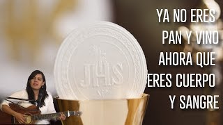 Miniatura del video "YA NO ERES PAN Y VINO - Acordes y Letra - CANTO PARA MISA"