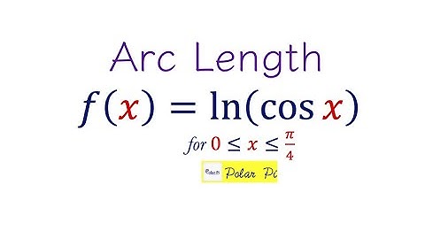 Arc Length  - Length along ln(cos(x)) from 0 to pi/4