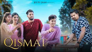 Qismat | Friendship Story | Maahi Queen | B Praak | Ammy Virk | Jeetu Jaan | Punjabi Songs 2022