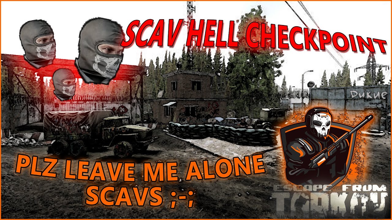 There are Scavs EVERYWHERE! Escape From Tarkov Customs YouTube