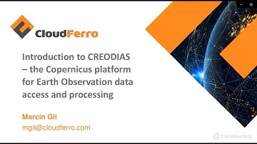 Introduction to CREODIAS - the Copernicus platform for EO data access & processing - by CloudFerro