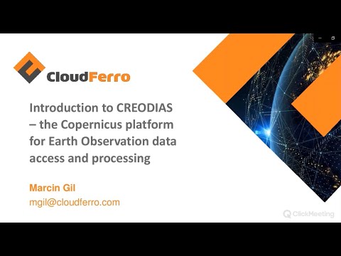 Introduction to CREODIAS - the Copernicus platform for EO data access & processing - by CloudFerro