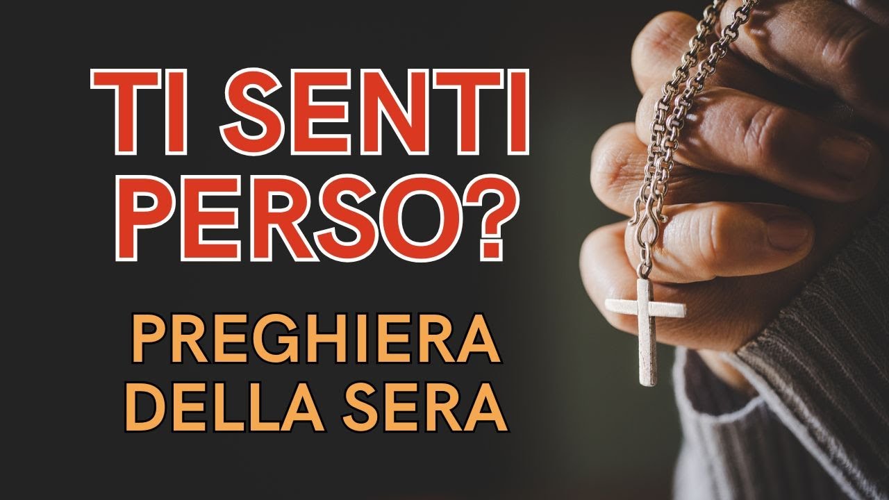 Ti senti perso? Guarda questa potente preghiera per i momenti di dubbio ...