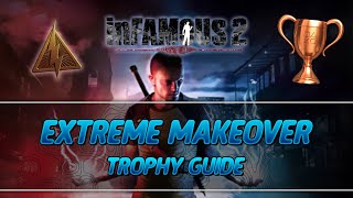 Full inFamous 2 | Extreme Makeover Trophy Guide (Easiest Way) Guide