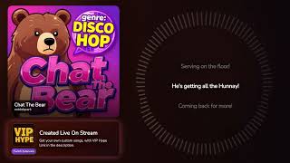 Chat The Bear – notdebpark Hype Train Song