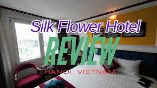 Silk Flower Hotel Review | Everything You Need to Know | Hanoi, Vietnam | Eat & Travel Somewhere New