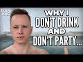 Why I Don’t Drink, Go Out Or Party (Millionaire Success Tips)