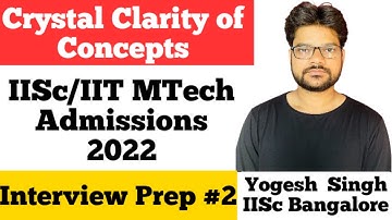 IISc/IITs Mtech Admission Interview Preparation-2
