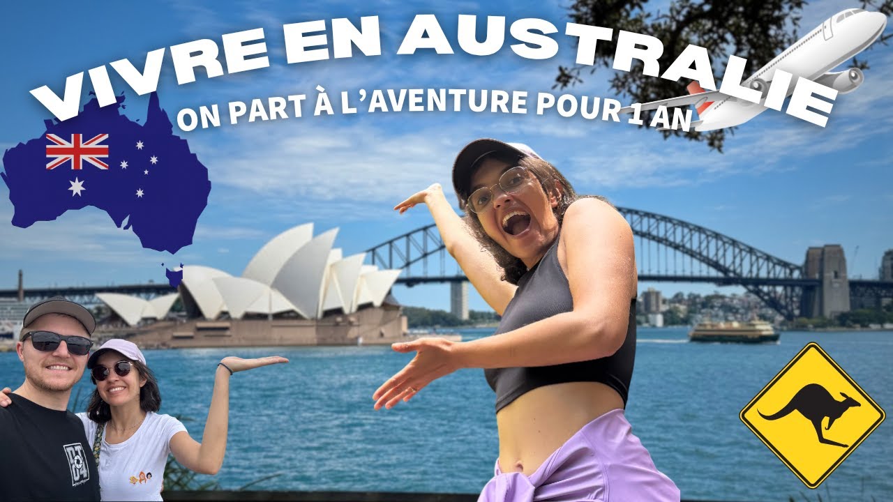 Vivre en Australie - On part à l'aventure pour 1 an !