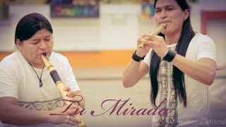 Tu Mirada -  Wuauquikuna (Official Music Video) chords