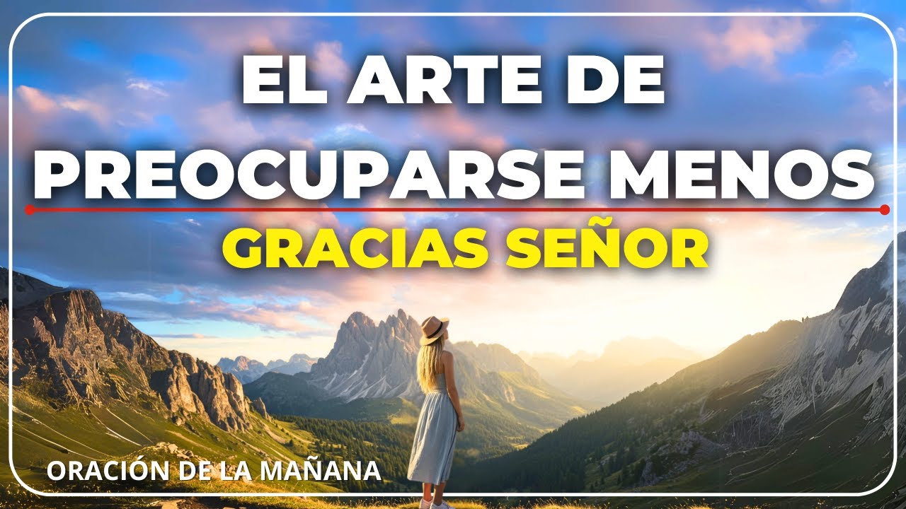 Cuando confías en DIOS, todo se ENCAJA | ORACIÓN DE LA MAÑANA - YouTube
