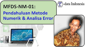 MFDS-NM01: Pendahuluan Metode Numerik dan Analisa Error Sederhana dengan Python