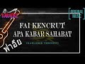 Apa kabar Sahabat - Fai kencrut ฟาอีย์ - KARAOKE MUSIK ORIGINAL | P5S UNCOVER