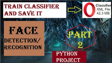 Face recognition Part 2 | Python project | Machine learning and data science