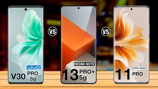 Vivo V30 Pro Vs Redmi Note 13 Pro Plus Vs OPPO Reno 11 Pro chinies - Top Annu