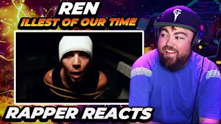 THIS DUDE IS INSANE | RAPPER REACTS to Ren - Illest Of Our Time
