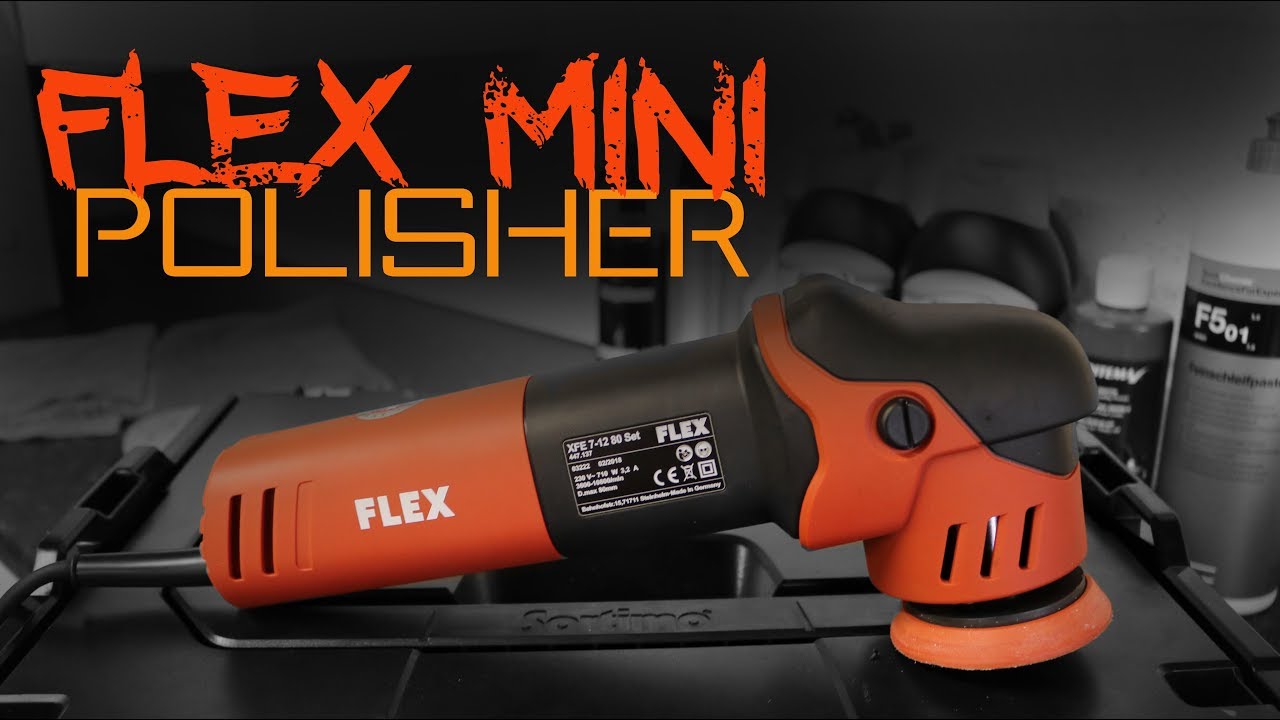 Flex XFE 7-12 80 Review Compact Dual Action Polisher FLEX XFE7-12 