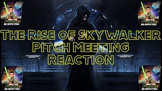 Pitch Meeting: The Rise of Skywalker Reaction