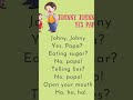 Johnny, johnny#poem#shortdvideo