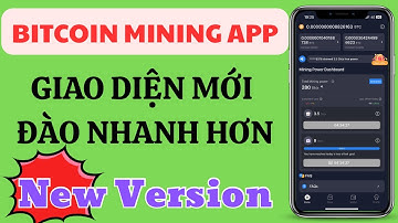 App Bitcoin Mining phiên bản mới, cập nhật rút tiền 2025