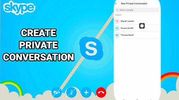 How To Create Private Conversation On Skype App